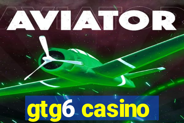 gtg6 casino